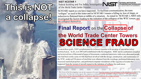 9/11 Observable Evidence: Fraudulent NIST Report on the "Collapse" of the Twin Towers