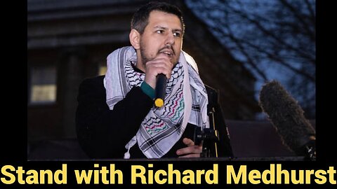 Stand with Richard Medhurst