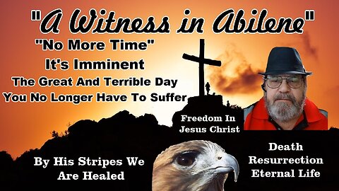 No More Time It's Imminent The Great And Terrible Day You No Longer Have To Suffer