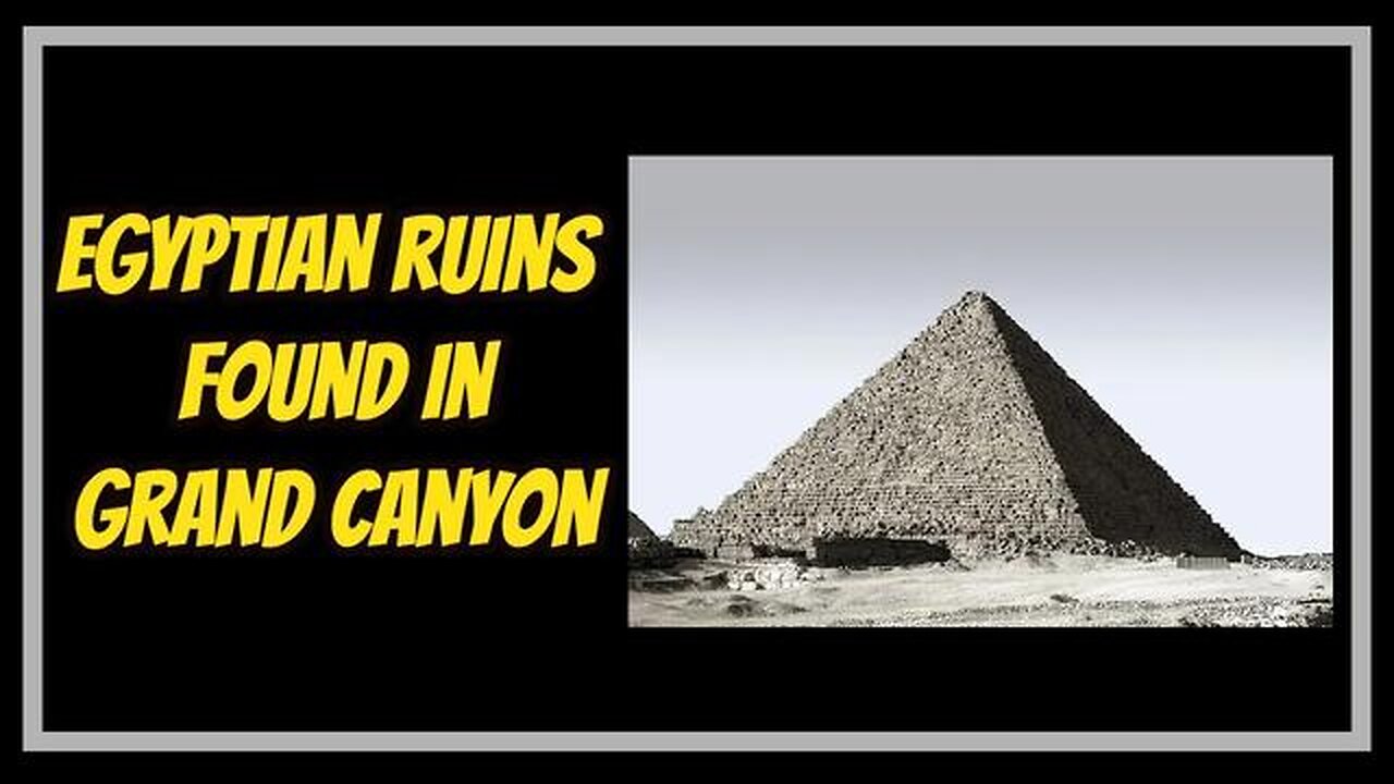 EGYPTIAN RUINS FOUND IN GRAND CANYON