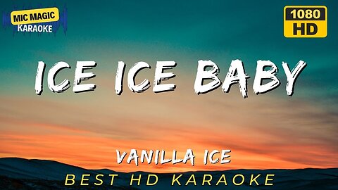 ICE ICE BABY - VANILLA ICE - BEST HD KARAOKE