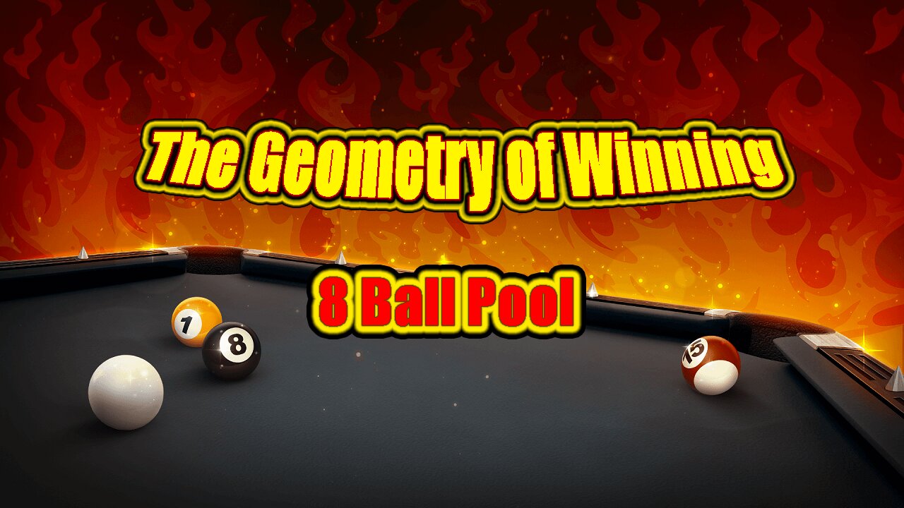 🎱 The Geometry of Winning - 8 Ball Pool