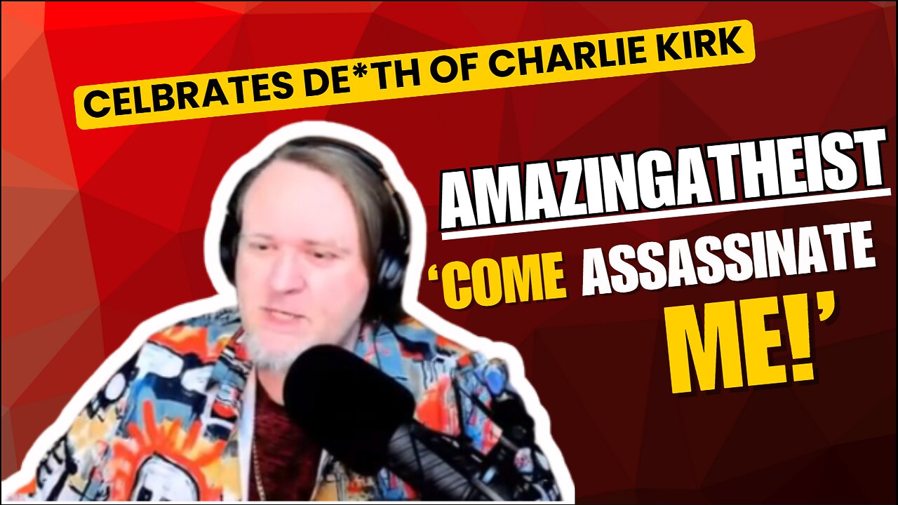 AmazingAtheist Mocks Charlie Kirk & Potentially Incites Terrorism