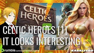 🔴 Celtic Heroes [1] It Looks Interesting, Hope It's Good 🎮 A One Hour Livestream