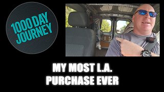 1000 Day Journey 0808 My Most L.A. Purchase Ever