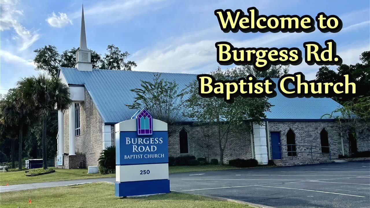 Burgess Road Baptist Church (Live Stream)