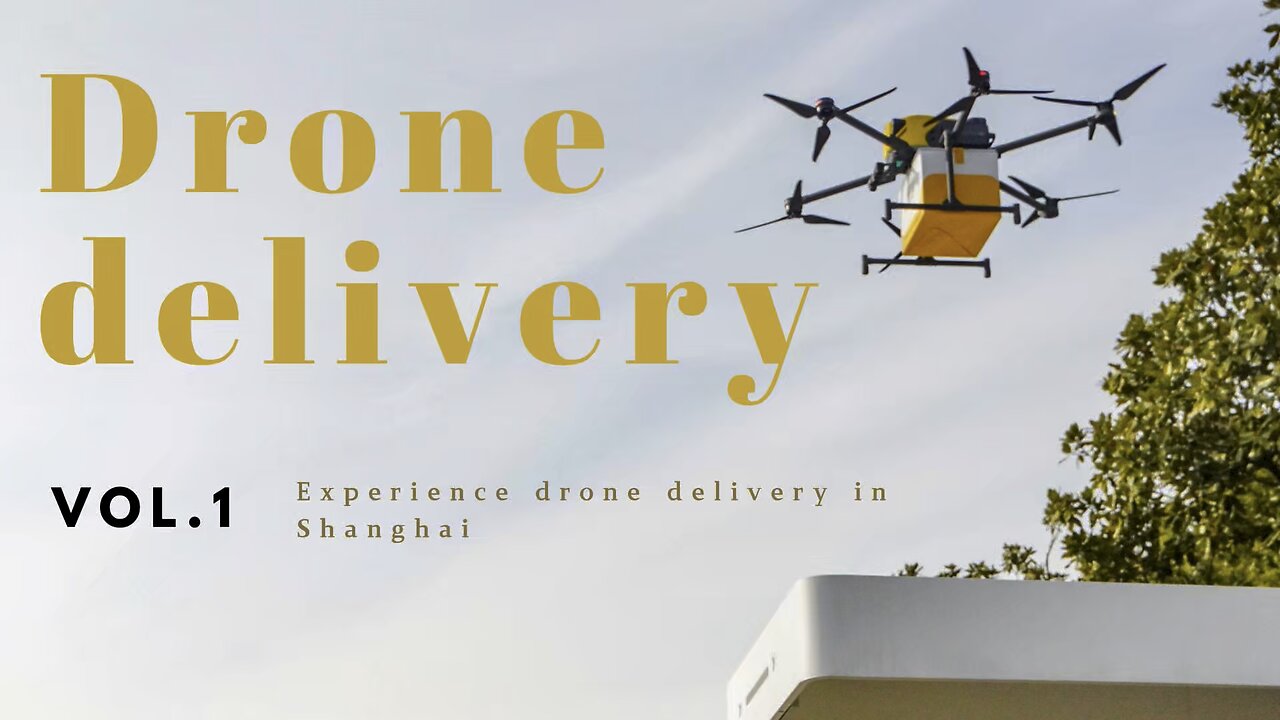 Drone delivery in Shanghai