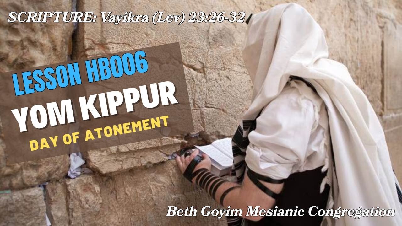 BGMCTV Messianic Lesson HB006 Yom Kippur “Day of Atonement” 2025