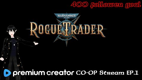 [Vtuber] Warhammer 40,000: Rogue Trader CO-OP Ep.1