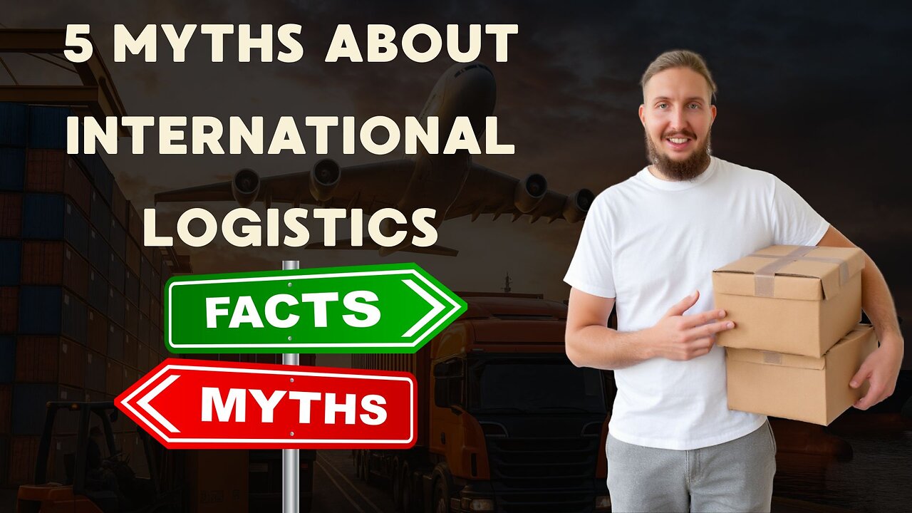 5 Myths About International Logistics