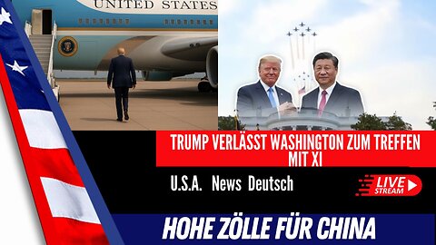LIVE - Präsident Trump auf dem Weg nach Asien