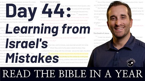 Day 44: How We Can Learn from Israel's Mistakes - Read the Bible in a Year - NIV