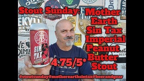 Stout Sunday: Mother Earth Sin Tax Peanut Butter Imperial Stout 4.75/5*