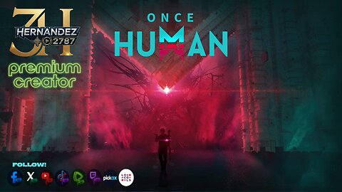 Once Human / Survival Game / Part -1