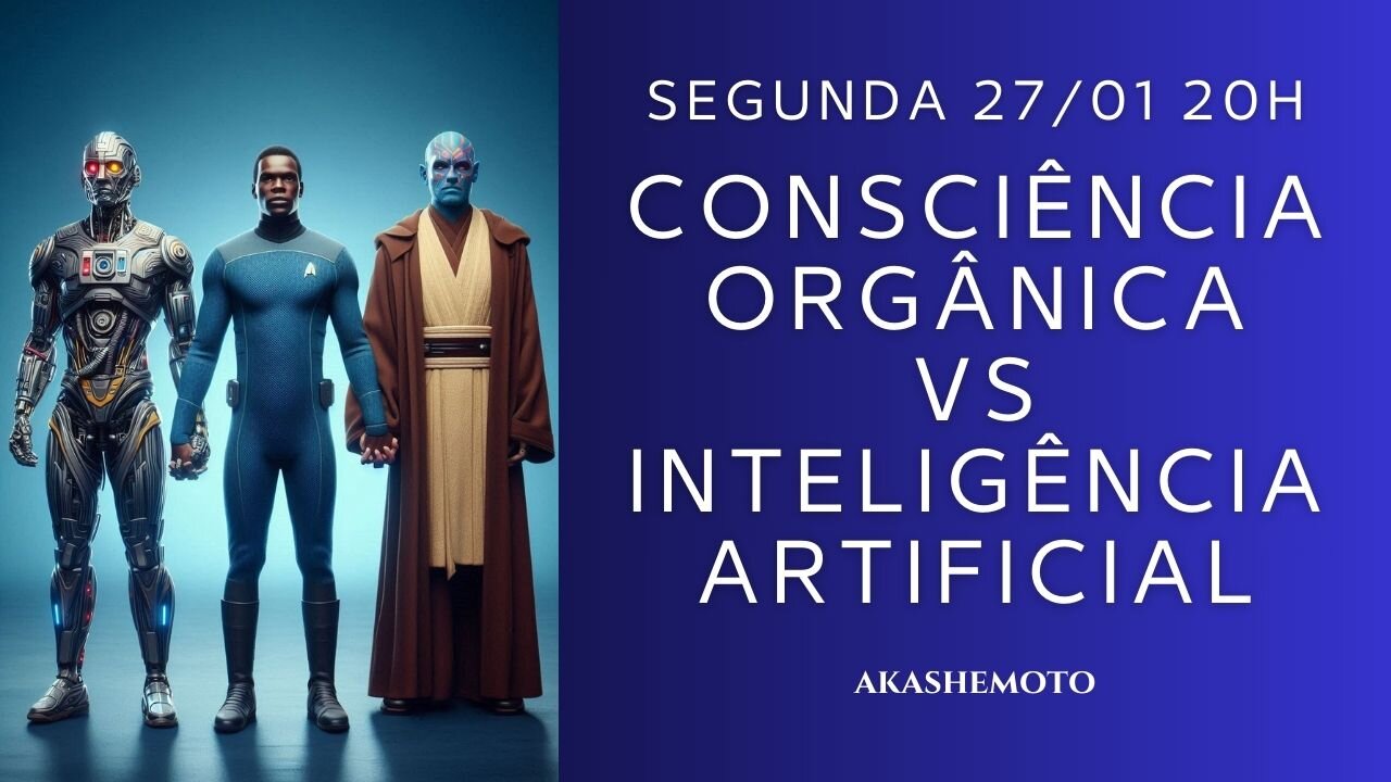 Consciência Orgânica vs Inteligência Artificial | Live 27 jan 2025