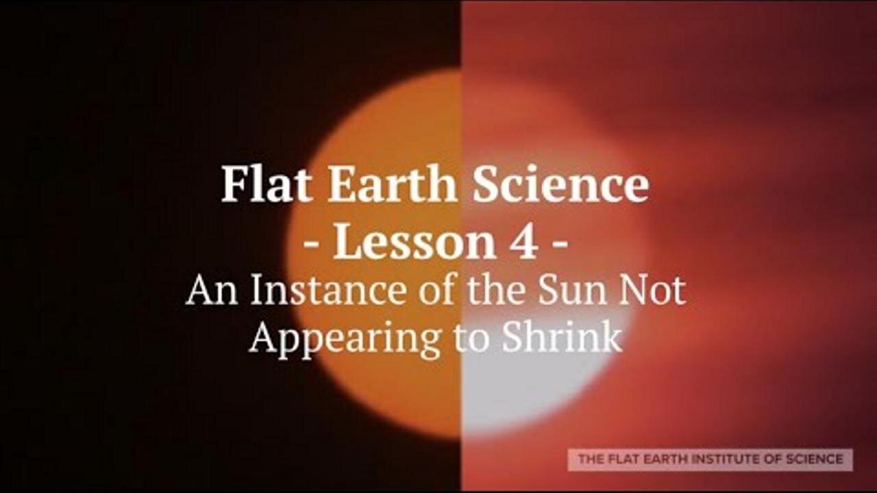 Flat Earth Science Lesson 4: An Instance of the Sun Not Appearing to Shrink