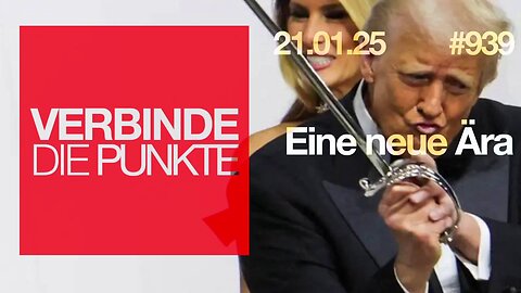 21.1.25🧠🇪🇺Verbinde die Punkte-939-🇪🇺🇩🇪🇦🇹🇨🇭😉🧠👉EINE NEUE ÄRA👈
