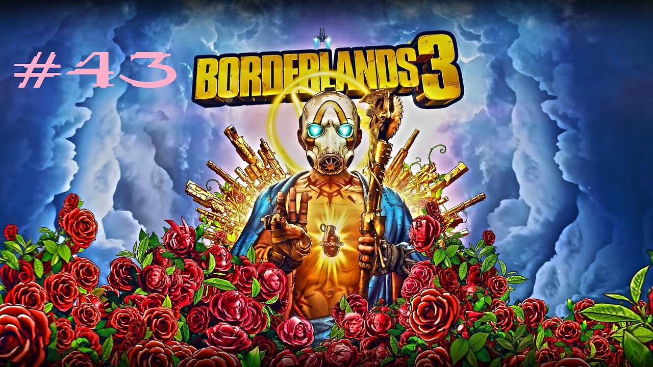 Borderlands 3: Part 43