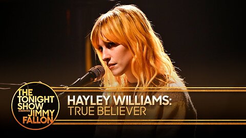Hayley Williams: True Believer | The Tonight Show Starring Jimmy Fallon