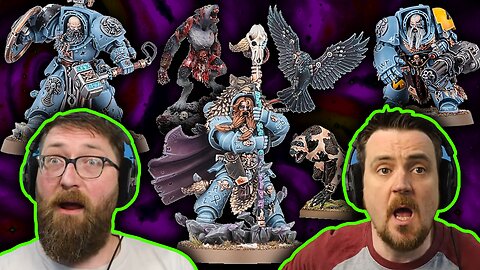 Warhammer Space Wolf Miniatures - Deep Rich Warhammer Lore - Tom and Ben