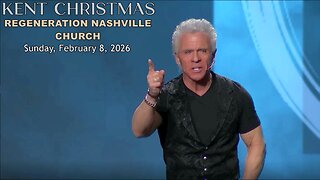 Kent Christmas - Regeneration Nashville Church - 2.8.2026 - Sunday Praise & Worship Service