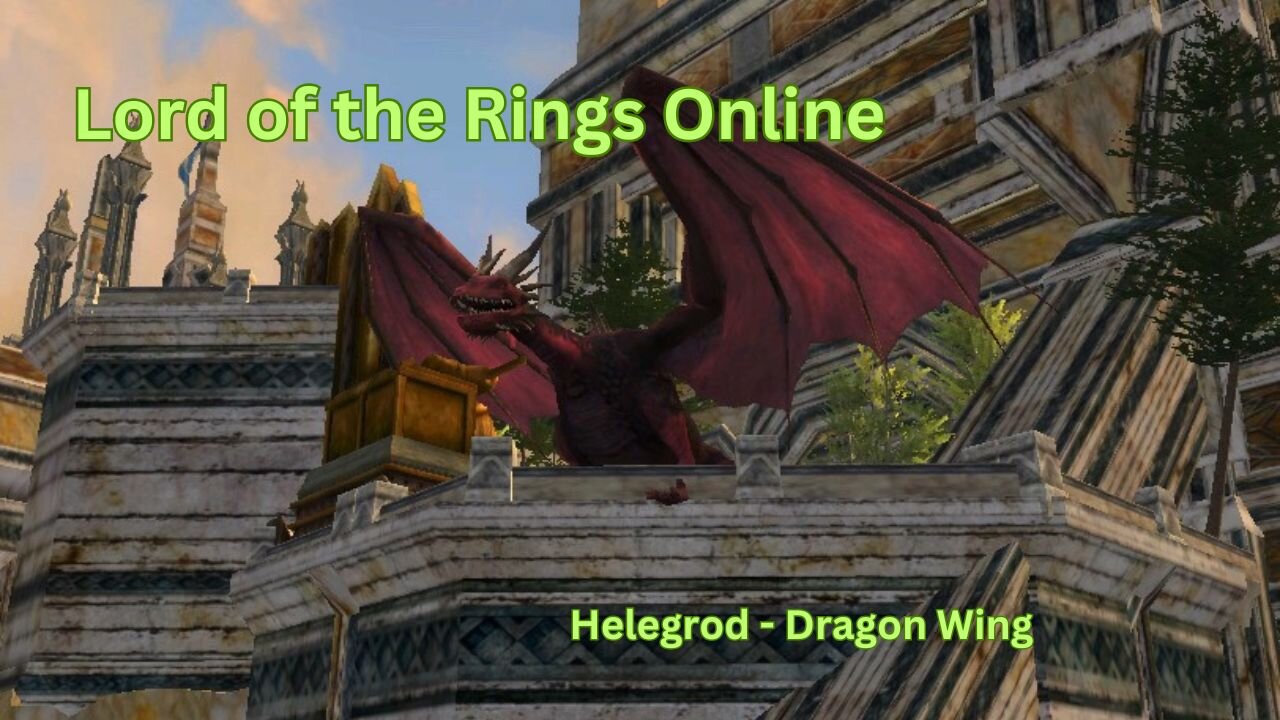 The Lord Of The Rings Online - Helegrod Dragon Wing