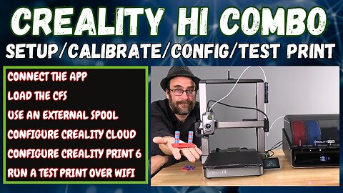 Creality "Hi Combo" Setup: Calibrate - Config - Color Test Print - Multicolor CFS 3D Printer