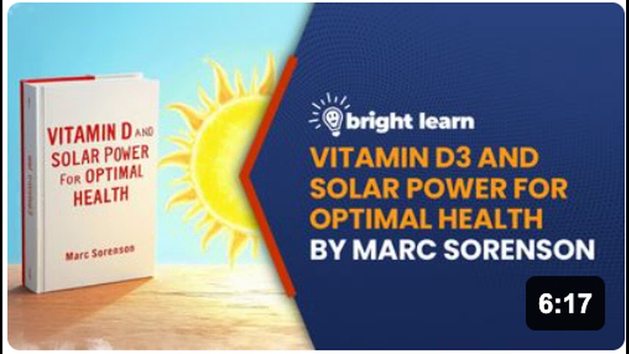 BrightLearn - Vitamin D3 and Solar Power for Optimal Health by Marc Sorenson