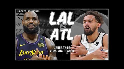 Los Angeles Lakers vs Atlanta Hawks Full Game Highlights | Jan 3 | 2025 NBA Season
