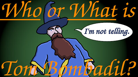 Is Tom Bombadil Actually an Alien? (Lord of the Rings Theory)