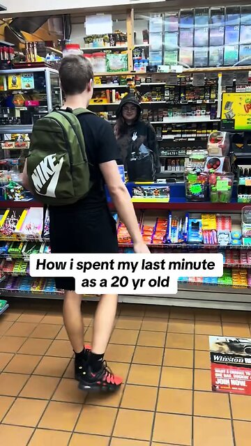 How i spent my last minute as a 20 year old