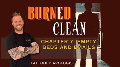 Burned Clean: Empty Beds and Emails — When Love Was Real but Not Enough (Chapter 7 Reading)