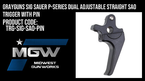 Grayguns Sig Sauer P-Series Dual Adjustable Straight SAO Trigger with Pin - TRG-SIG-SAO-PIN