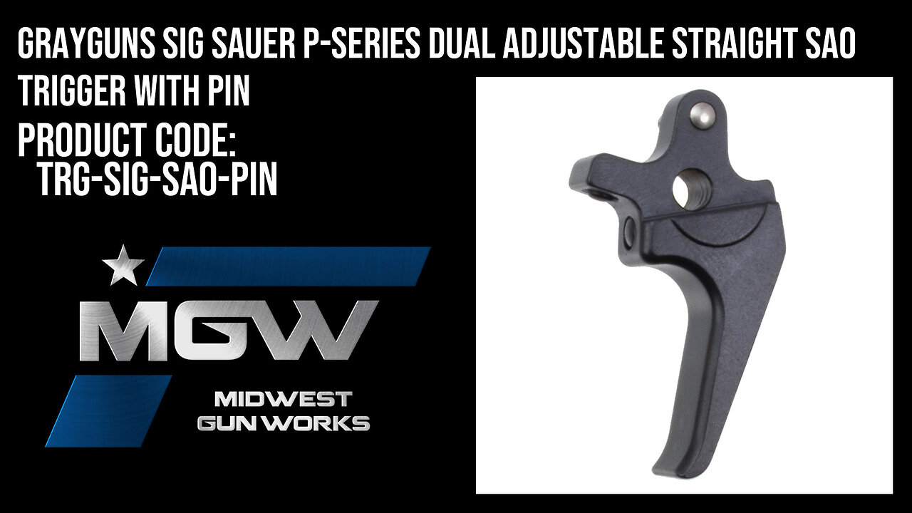 Grayguns Sig Sauer P-Series Dual Adjustable Straight SAO Trigger with Pin - TRG-SIG-SAO-PIN