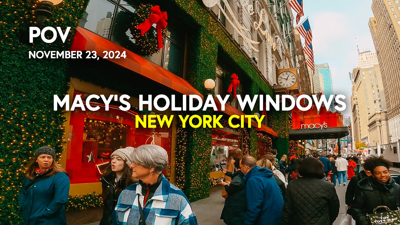 🎄 NEW YORK CITY WALK: POV Macy's Holiday Windows in Daylight - Manhattan, NY, USA / NYC Streets