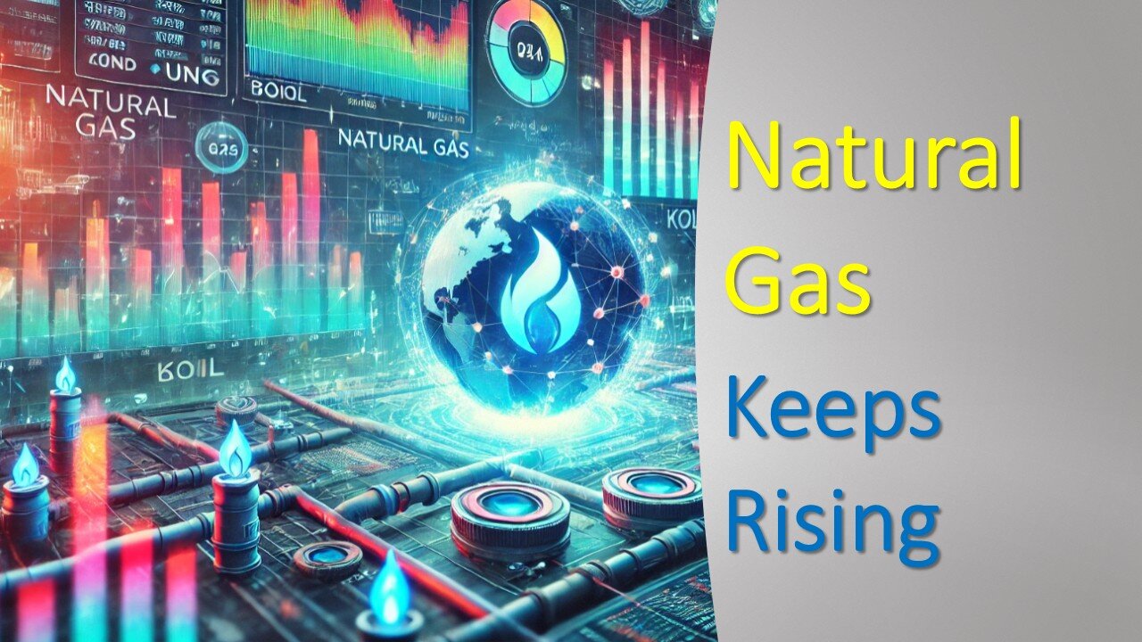 Natural Gas keeps RISING