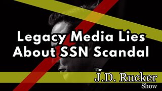 Legacy Media Is Lying About DOGE and the Social Security Scandal