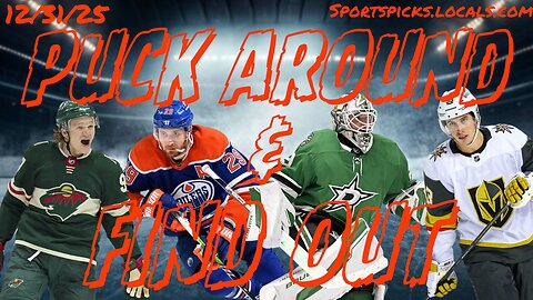 Puck Around & Find Out - 12/31/25