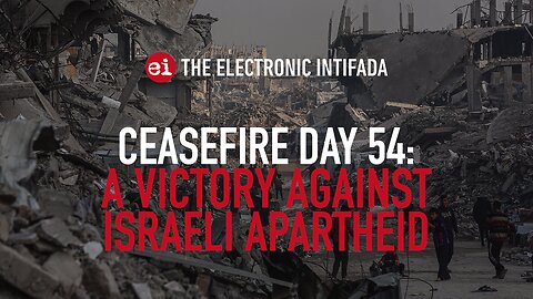 Breaking news and analysis on day 54 of the Gaza ceasefire | The Electronic Intifada Podcast