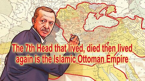 The 7th Head that lived, died then lived again is the Islamic Ottoman Empire