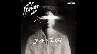 21 Savage - I Am I Was Mixtape