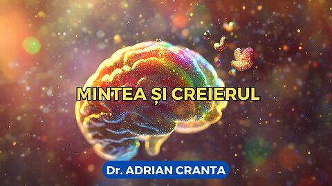 Mintea și creierul