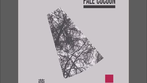 Pale Cocoon - 繭 (Mayu)
