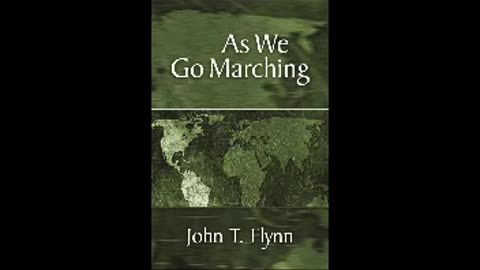 As We Go Marching By John T. Flynn