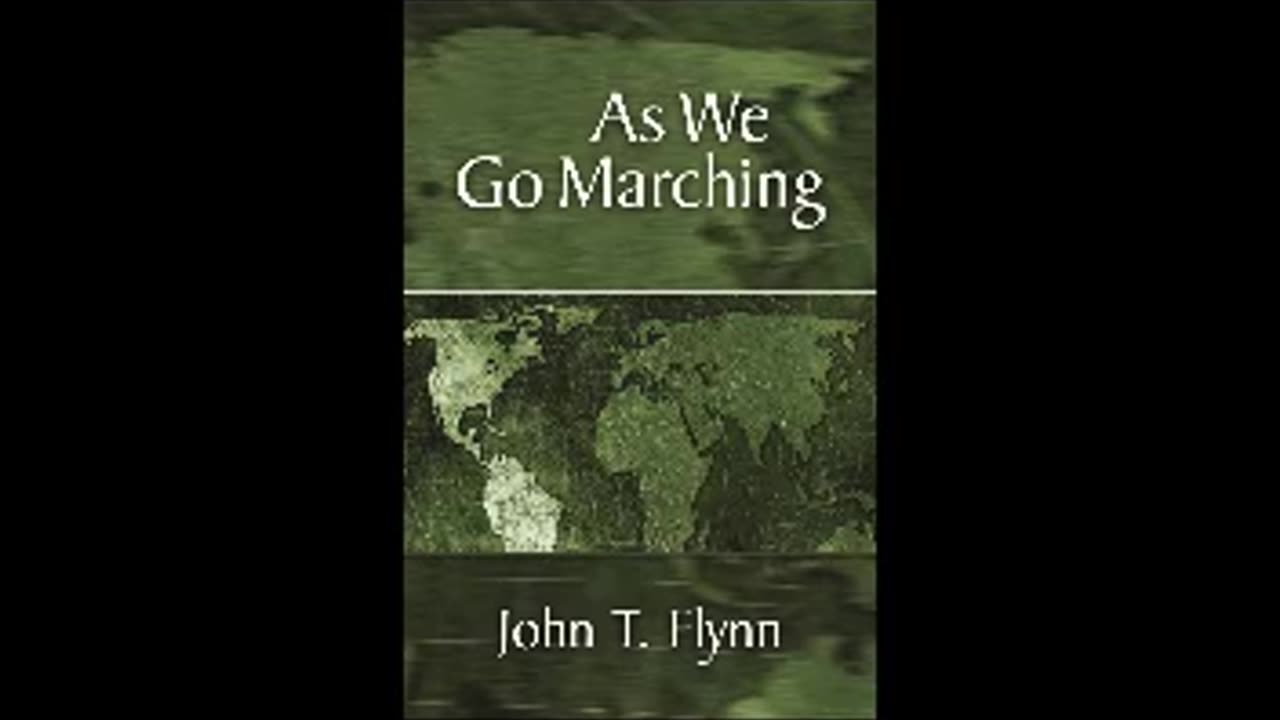 As We Go Marching By John T. Flynn