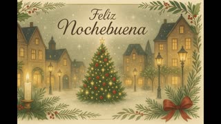 Feliz Nochebuena: Villancico de Luz y Unión | Felicitación Musical creada con IA