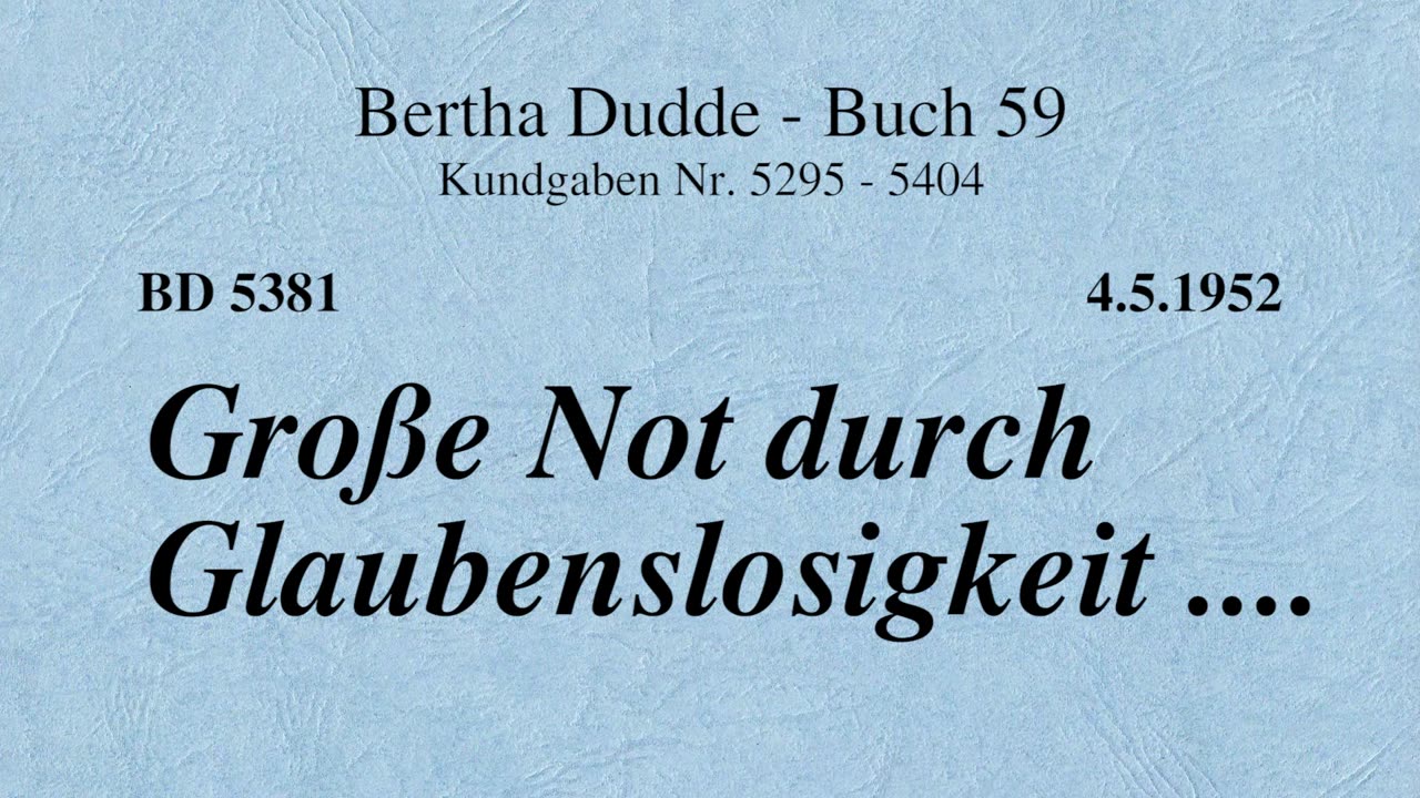 BD 5381 - GROSSE NOT DURCH GLAUBENSLOSIGKEIT ....