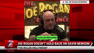 Joe Rogan Doesn’t Hold Back On Gavin Newsom