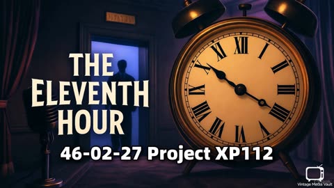 Eleventh Hour 46-02-27 Project XP112