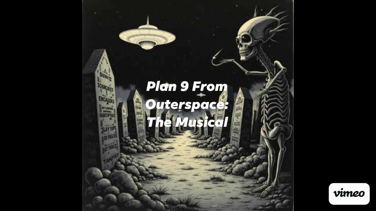 Plan 9 From Outerspace - A Musical